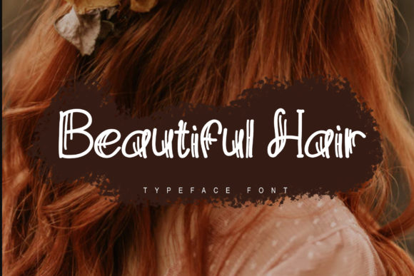 Beautiful Hair: A Graceful Display Font for Creative Projects