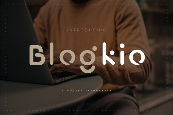 Blogkio: A Stylish Display Font for Polished Branding