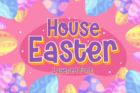 House Easter: A Playful Display Font for Your Brand